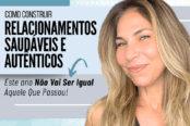 como-construir-relacionamentos-saudaveis-e-autenticos-1200x628-1-174x116.png