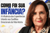infancia-sua-influencia-nos-conflitos-emocionais-da-vida-adulta-1200x628-1-174x116.png
