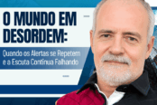 o-mundo-em-desordem-quando-os-alertas-se-repetem-e-a-escuta-continua-falhando-1200x628-1-174x116.png