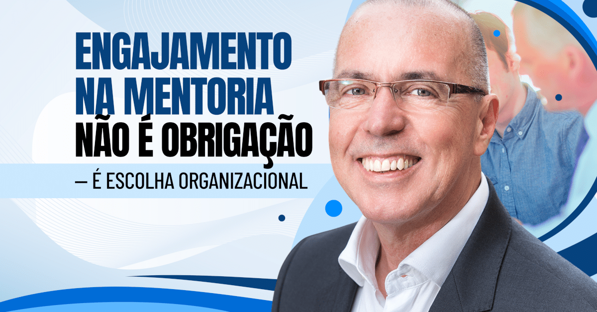 Por Que Líderes Não Se Engajam na Mentoria nas Organizações?