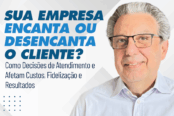 sua-empresa-encanta-ou-desencanta-o-cliente-1200x628-1-174x116.png