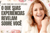 a-vida-como-uma-casa-de-espelhos-o-que-suas-experiencias-revelam-sobre-voce-1200x628-1-174x116.png