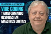 do-algoritmo-ao-sentimento-e-o-vibe-coding-transformando-gestores-em-maestros-digitais-1200x628-1-174x116.png