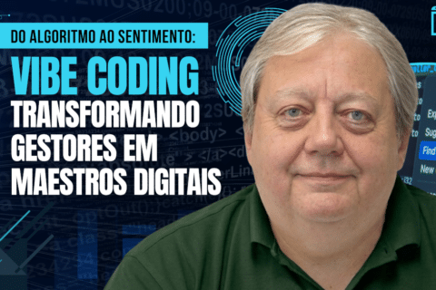 Vibe Coding: A IA que transforma Gestores em Maestros Digitais