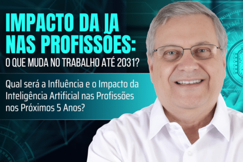 Impacto da IA nas Profissões: O Que Muda no Trabalho Até 2031 Qual Será a Influência e o Impacto da Inteligência Artificial nas Profissões nos Próximos 5 Anos a Partir de 2026?