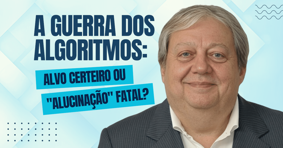 A Guerra dos Algoritmos: Alvo Certeiro ou "Alucinação" Fatal?