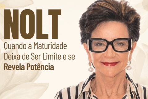 NOLT: Quando a Maturidade Feminina Deixa de Ser Limite e se Revela Potência