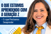 o-que-estamos-aprendendo-com-a-geracao-z-e-o-que-precisamos-desaprender-1200x628-1-174x116.png