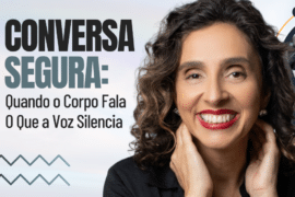 Saúde Emocional: Quando o Corpo Fala o Que a Voz Silencia - Uma Conversa Segura sobre Nossas Emoções