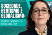 sociedade-rentismo-e-globalismo-o-fim-de-uma-era-1200x628-1-174x116.png