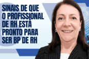 bp-de-rh-sinais-de-que-profissional-rh-esta-pronto-1200x628-1-174x116.png