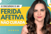 consequencias-ferida-afetiva-nao-curada-1200x628-1-174x116.png