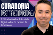 curadoria-estrategica-o-filtro-invisivel-da-autoridade-digital-1200x628-1-174x116.png