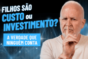 filhos-custo-ou-investimento-a-verdade-que-ninguem-conta-1200x628-1-174x116.png