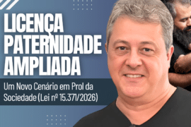 Licença Paternidade Ampliada: Um Novo Cenário em Prol da Sociedade | Impactos da Nova Lei 15.371