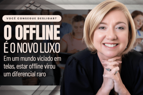 Offline é o Novo Luxo? O Poder de Desconectar no Mundo Digital