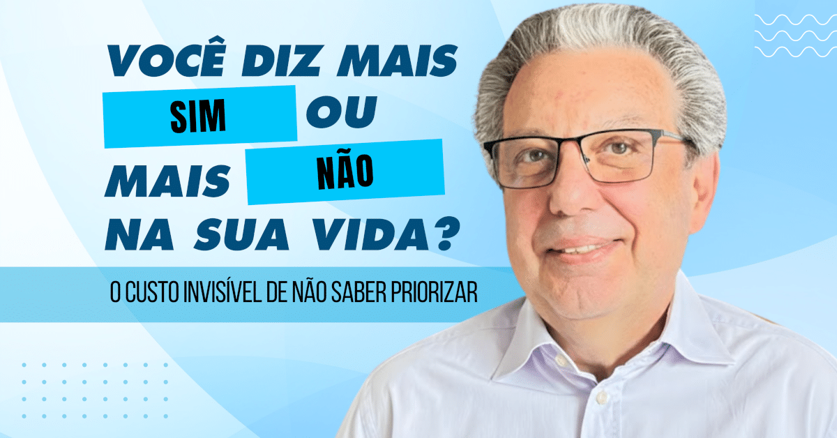 Priorizar ou Sobrecarregar: O Custo de Não Saber Dizer Não