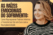 raizes-emocionais-do-sofrimento-reprogramar-padroes-neuroplasticidade-1200x628-1-174x116.png