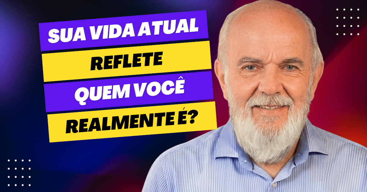 Sua Vida Reflete Quem Você É? O Poder da Vida com Propósito
