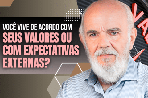 Você Vive de Acordo com Seus Valores ou com Expectativas Externas?