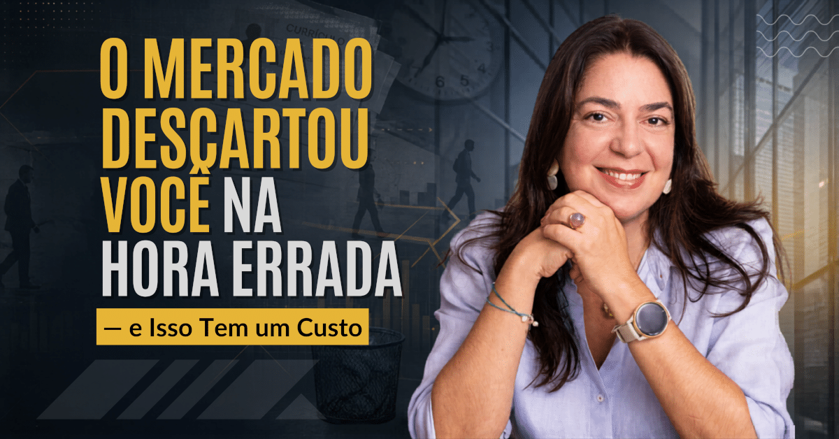 Etarismo e o Custo Invisível de Descartar a Experiência - O Mercado Descartou Você na Hora Errada — e Isso Tem um Custo