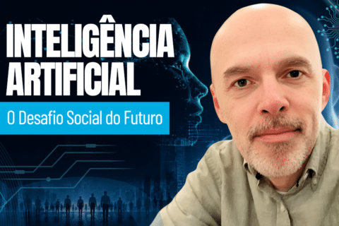 Inteligência Artificial: O Desafio Social do Futuro