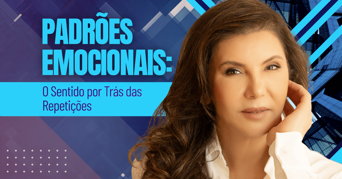 Padrões Emocionais: O Que Suas Repetições Revelam