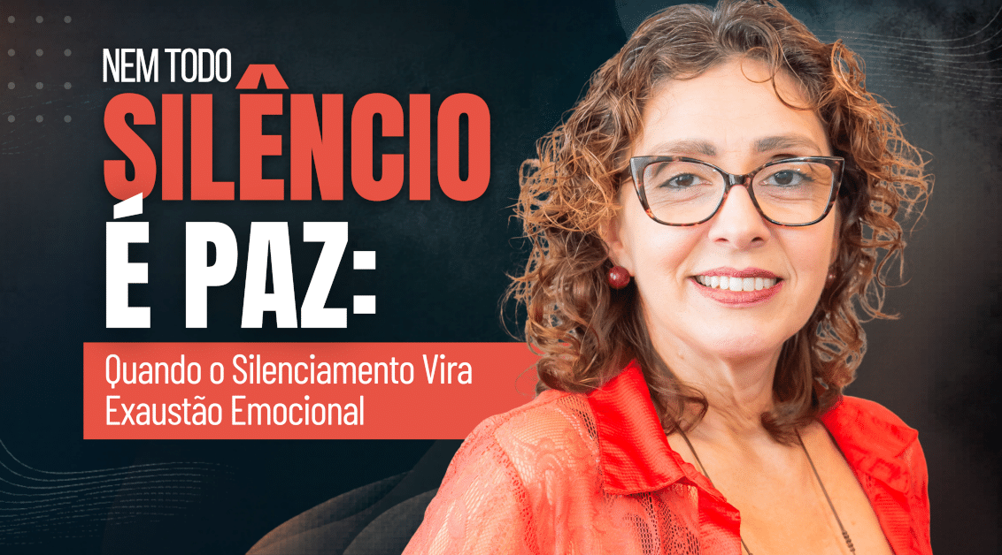 Nem Todo Silêncio é Paz: Quando o Silenciamento Vira Exaustão Emocional