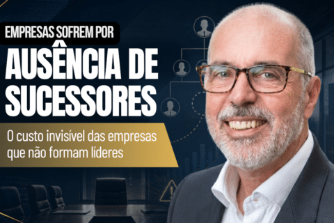 Empresas Sofrem por Ausência de Sucessores: O Custo Invisível das Empresas que Não Formam Líderes