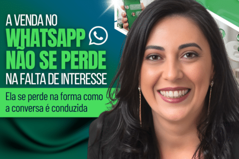 Vendas pelo WhatsApp: O Erro Invisível Que Esfria o Cliente