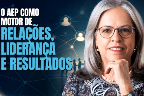 O AEP como Motor de Relações, Liderança e Resultados