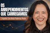 arrependimentos-conexao-moral-reconectar-reparar-erros-1200x628-1-174x116.png