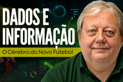 Dados e Informação: O Cérebro do Novo Futebol