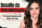 desafio-autovalorizacao-comportamentos-mudar-vida-1200x628-1-174x116.png