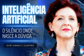Inteligência Artificial: O Silêncio Onde Nasce a Dúvida