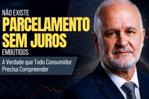 Não Existe Parcelamento Sem Juros Embutidos: A Verdade Que o Consumidor Precisa Compreender