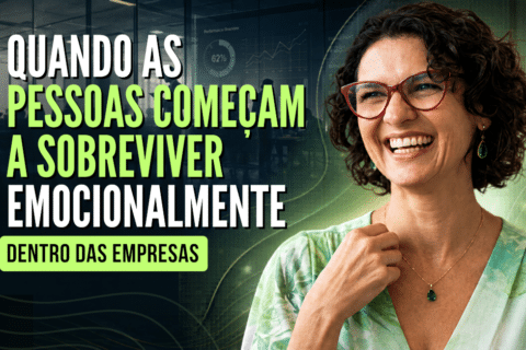 Quando as Pessoas Começam a Sobreviver Emocionalmente Dentro das Empresas: Entenda por que a Segurança Psicológica deixou de ser uma pauta conceitual ou uma tendência corporativa