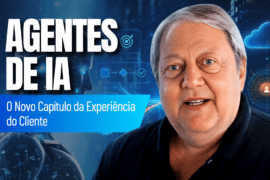 Agentes de IA: Como Transformar a Experiência do Cliente