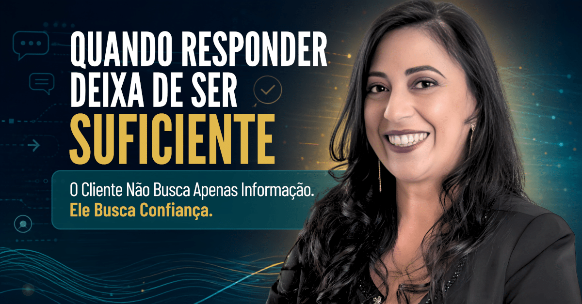 Atendimento ao Cliente; Quando Responder Deixa de Ser Suficiente