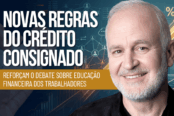 credito-consignado-novas-regras-educacao-financeira-trabalhadores-1200x628-1-174x116.png