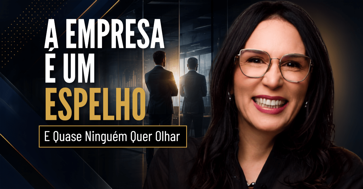 A Empresa é um Espelho, e Quase Ninguém Quer Olhar