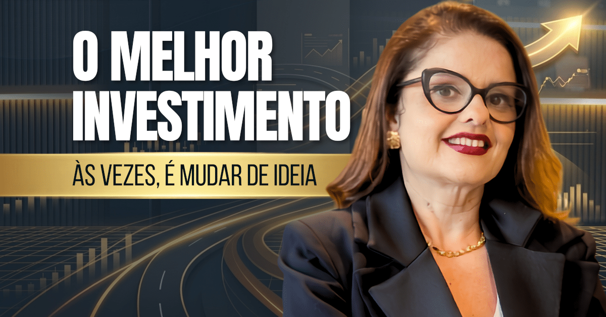 Mudar de Ideia: O Melhor Investimento para Evoluir