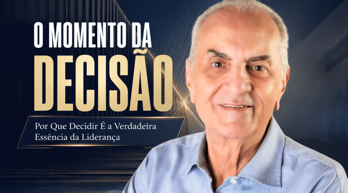 O Momento da Decisão: Por Que Decidir É a Verdadeira Essência da Liderança