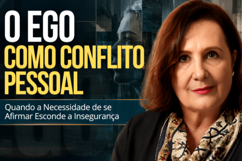 O Ego como Conflito Pessoal: Quando a Necessidade de se Afirmar Esconde a Insegurança