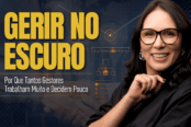 gerir-no-escuro-gestores-trabalham-muito-decidem-pouco-1200x628-1-174x116.png