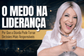 medo-na-lideranca-decisoes-responsaveis-1200x628-1-174x116.png