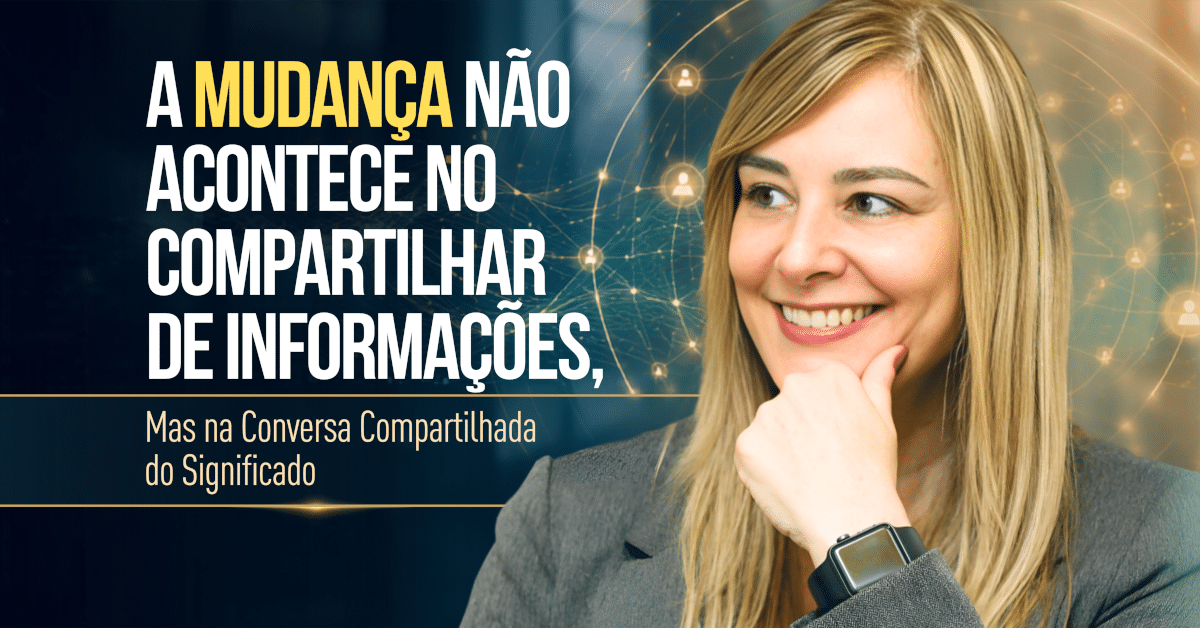 Mudança: Como Conversas Compartilham Significado