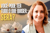 prosperidade-integral-ter-tudo-escolhas-felicidade-1200x628-1-174x116.png
