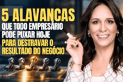 5-alavancas-para-destravar-o-resultado-do-negocio-1200x628-1-174x116.png