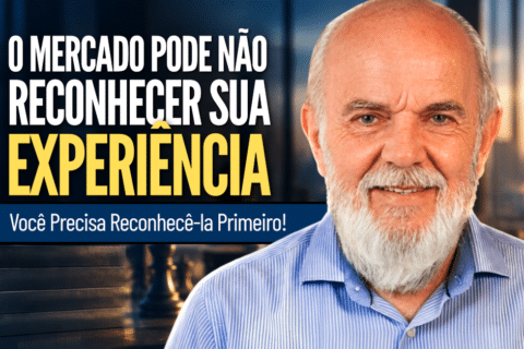 Experiência Profissional: Como Reconhecer Seu Valor Primeiro